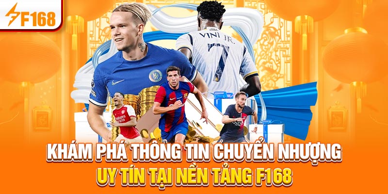 Tin Chuyển Nhượng Bóng Đá Mùa Hè 2025 Mới Nhất Tại F168 4 Khám phá thông tin chuyển nhượng uy tín tại nền tảng F168